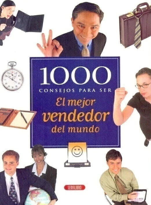 1000 Consejos Para Ser El Mejor Vendedor Del Mundo