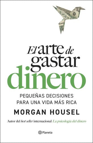El arte de gastar dinero - Morgan Housel