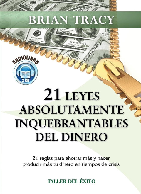 21 leyes absolutamente inquebrantables del dinero - Brian Tracy
