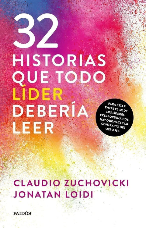32 Historias Que Todo Lider Deberia Leer - Claudio Zuchovicki