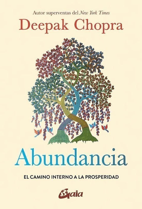 Abundancia, el camino interno a la prosperidad - Deepak Chopra