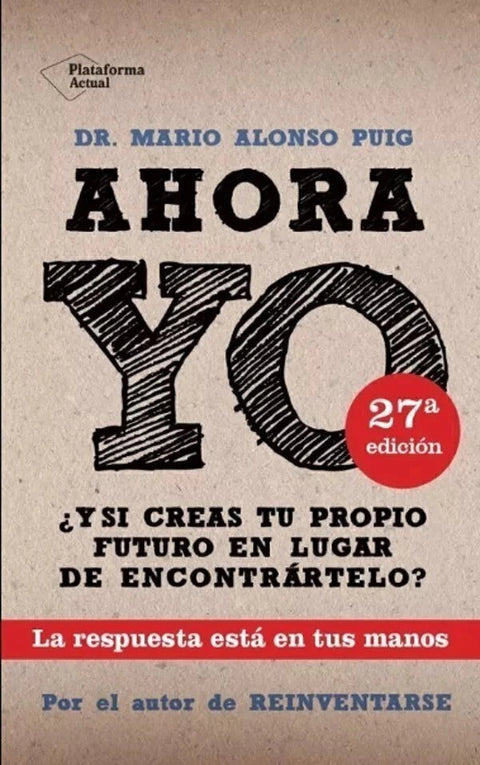 Ahora Yo - Dr. Mario Alonso Puig