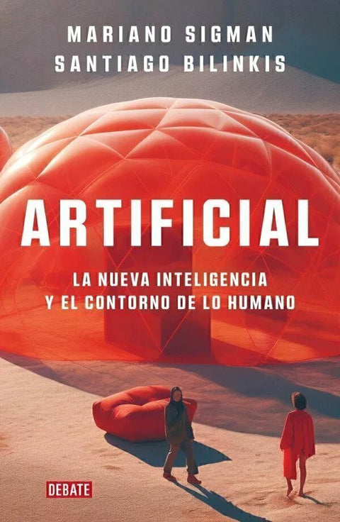 Artificial - Mariano Sigman y Santiago Bilinkis