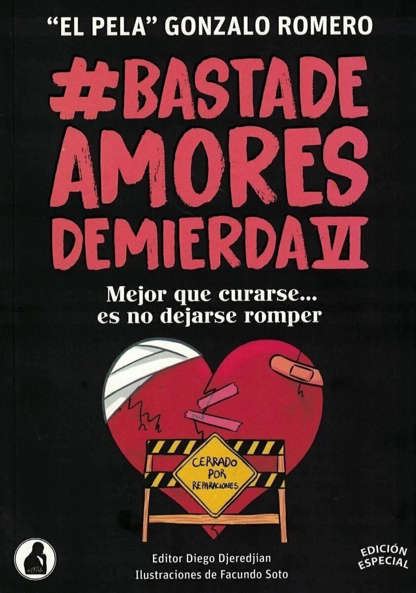 Basta De Amores De Mierda 6 - El Pela Gonzalo Romero