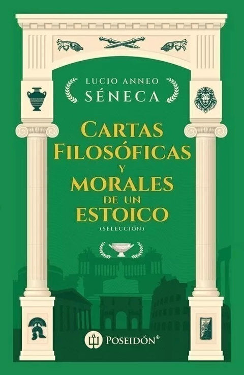 Cartas filosóficas y morales de un estoico - Lucio Anneo Séneca