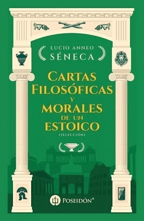 Cartas filosóficas y morales de un estoico - Lucio Anneo Séneca