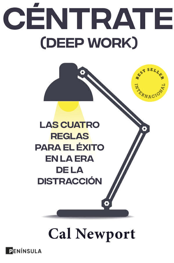 Céntrate - Deep Work - Cal Newport