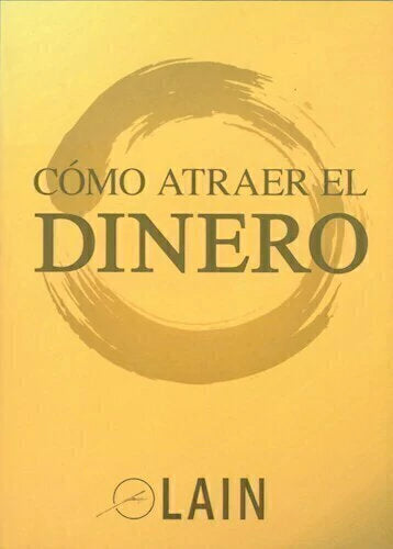 Cómo Atraer el Dinero - Lain Garcia Calvo (Vol. 8)