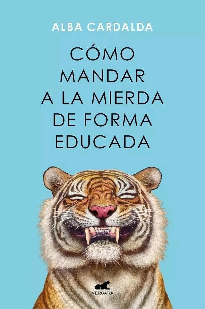 Como Mandar a la Mierda de Forma Educada - Alba Cardalda