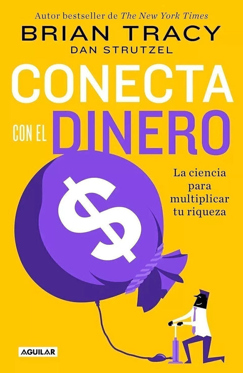 Conecta con el Dinero - Brian Tracy