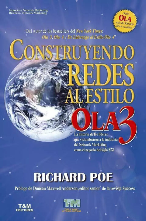Construyendo Redes al Estilo Ola 3 - Richard Poe