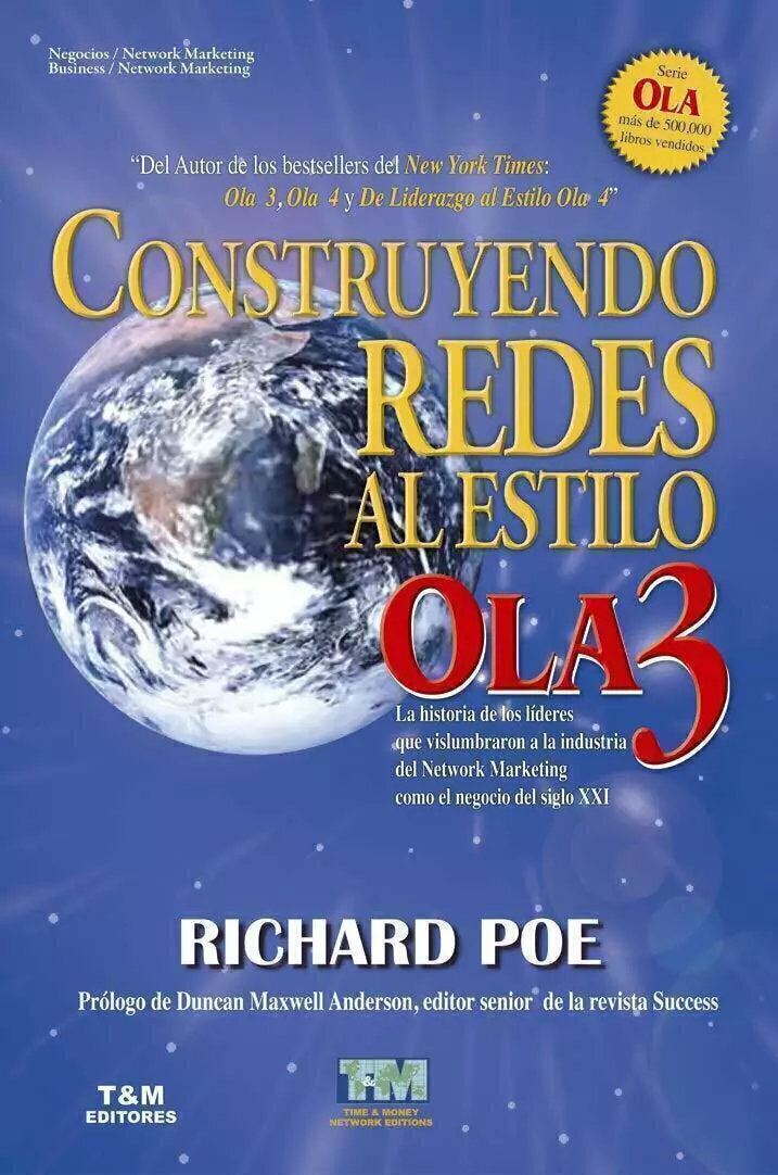 Construyendo Redes al Estilo Ola 3 - Richard Poe