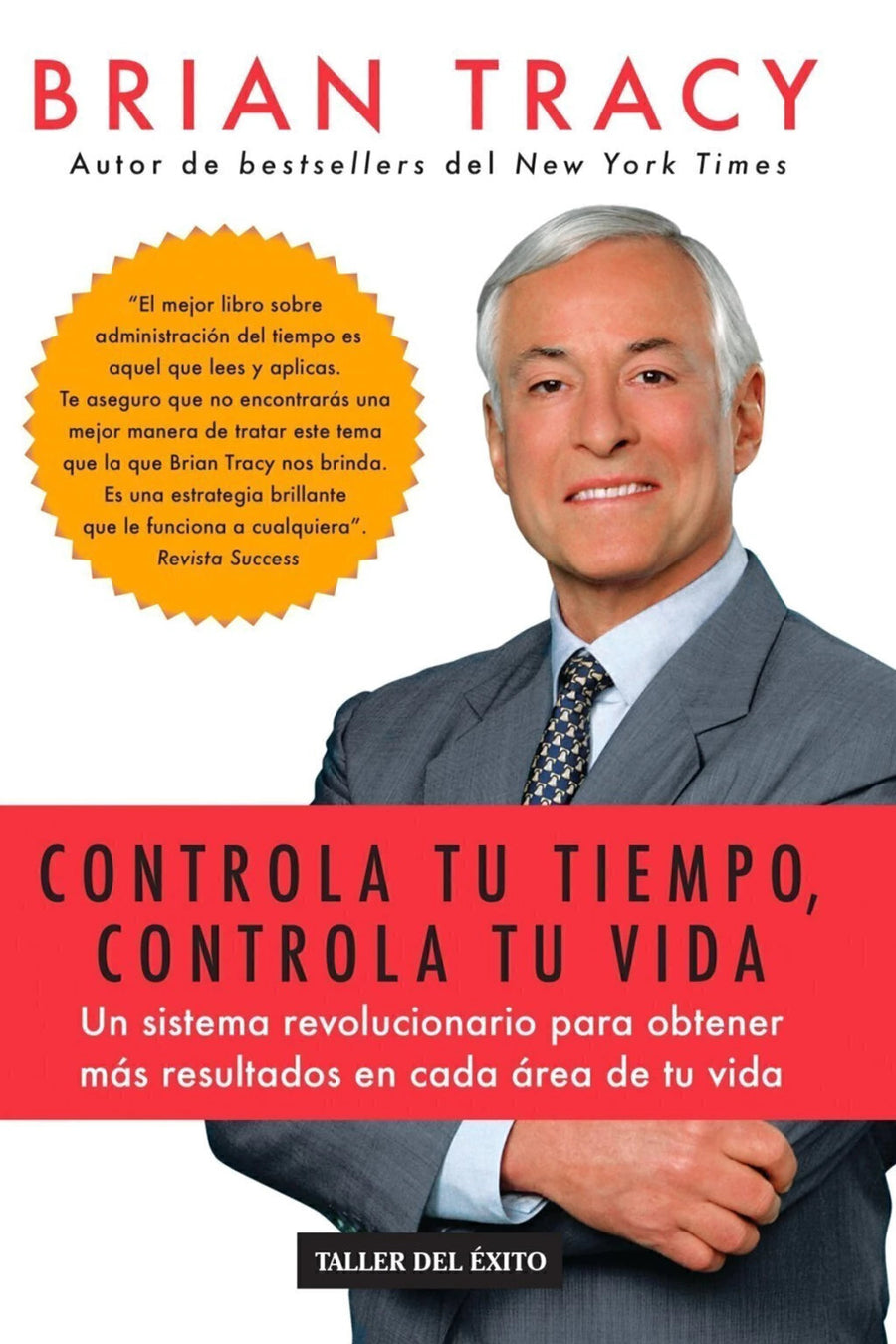 Controla tu tiempo, controla tu vida - Brian Tracy