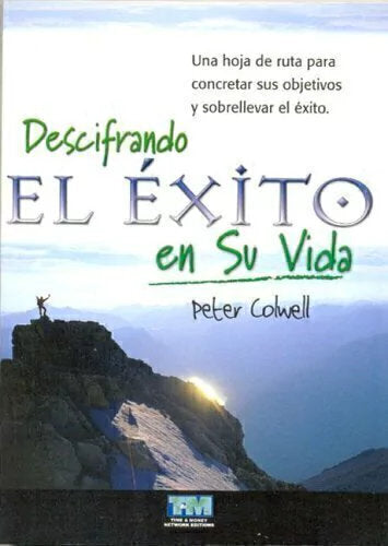 Descifrando el Exito en Su Vida - Peter Colwell