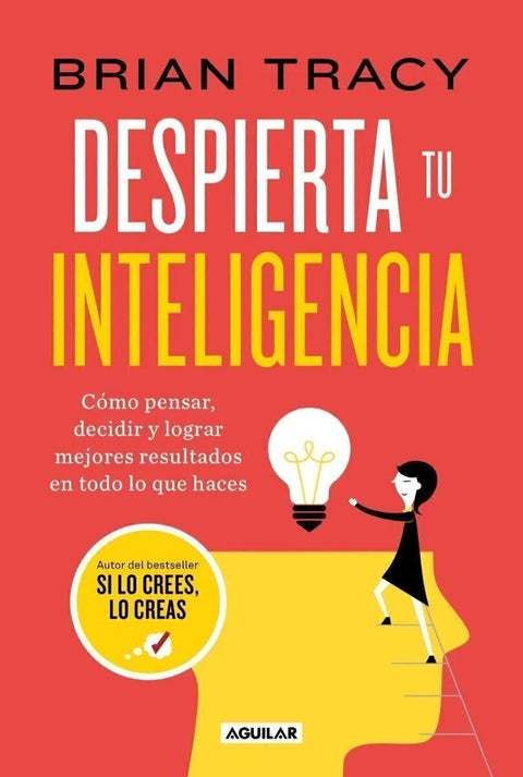 Despierta tu Inteligencia de Brian Tracy