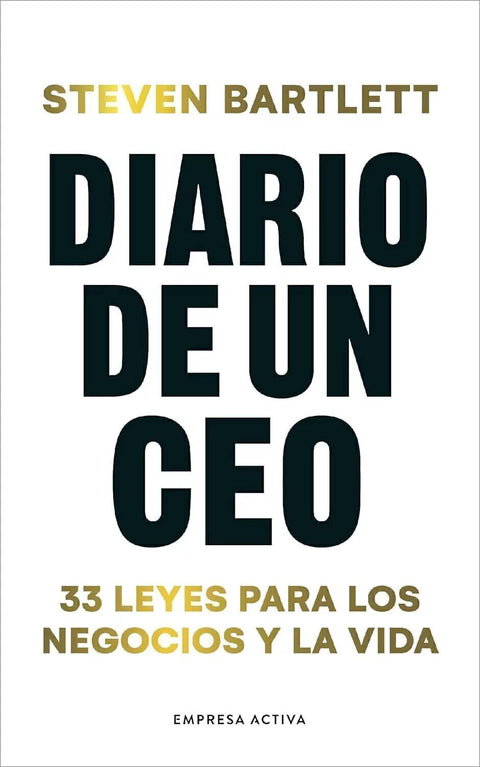 Diario de un CEO - Steven Bartlett