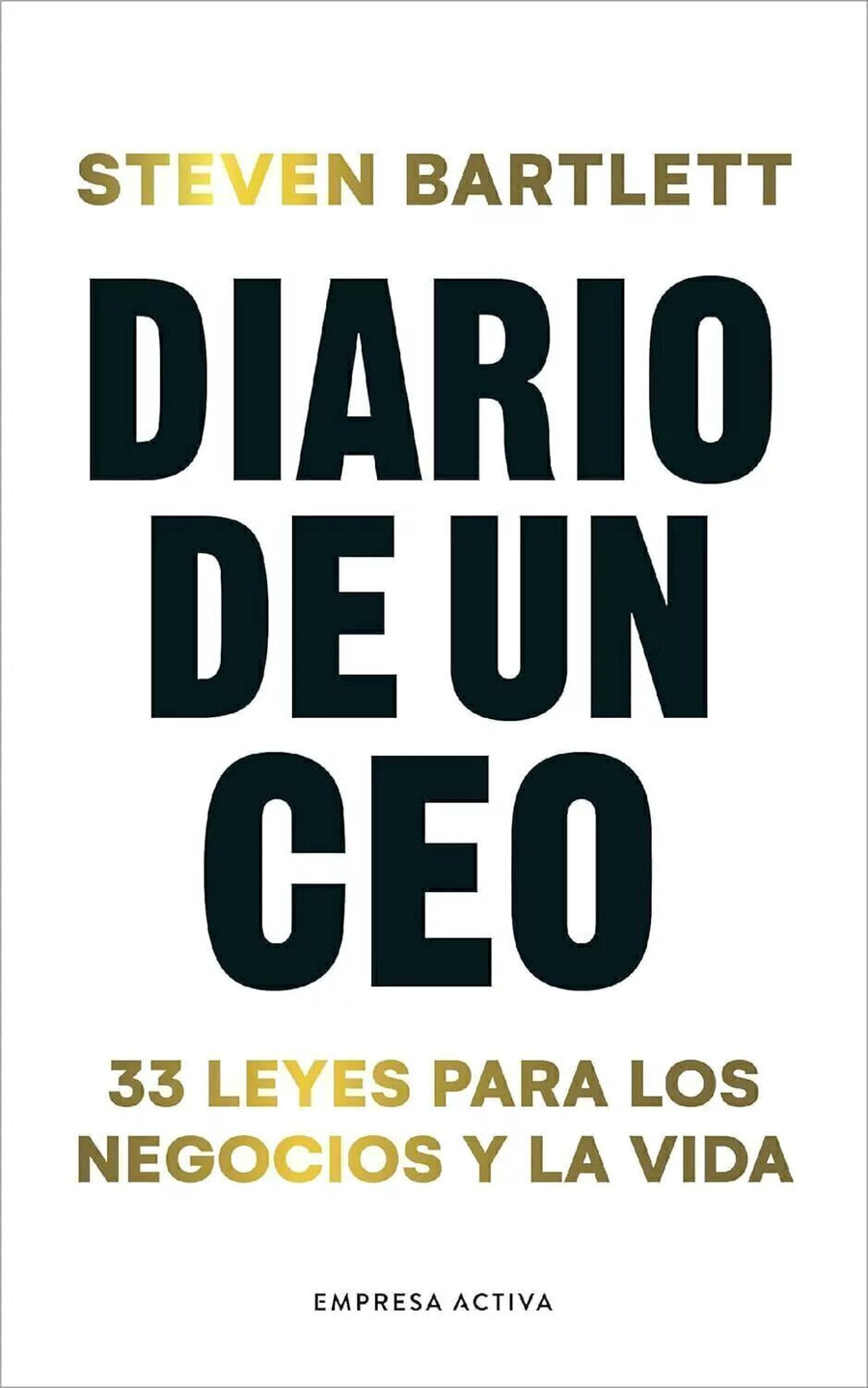 Diario de un CEO - Steven Bartlett