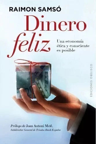 Dinero Feliz - Raimon Samsó