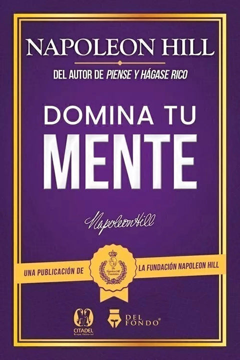 Domina Tu Mente - Napoleon Hill