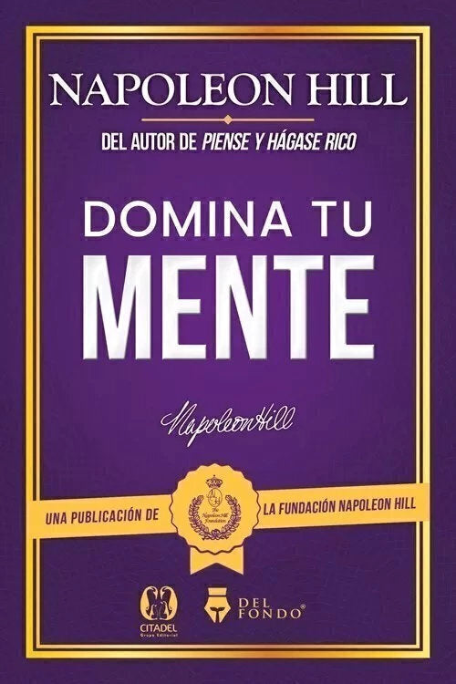 Domina Tu Mente - Napoleon Hill