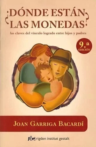 Donde Estan las Monedas las Claves del Vinculo - Joan Garriga Bacardi