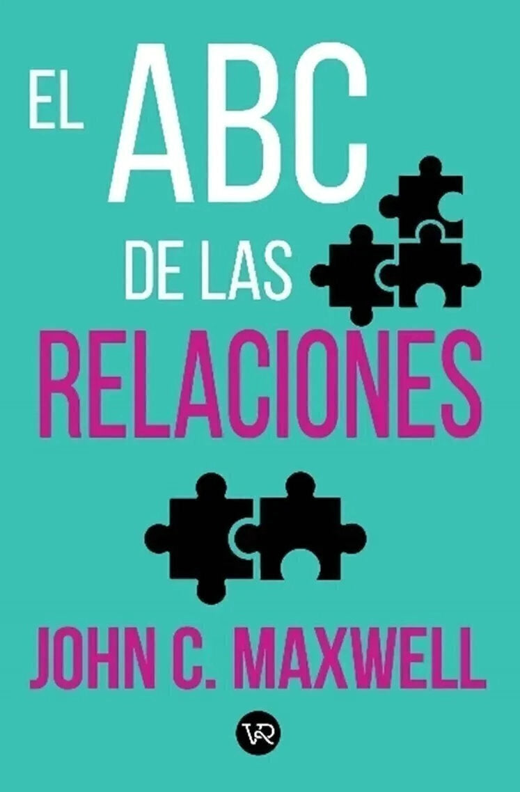 El ABC de las relaciones - John C. Maxwell