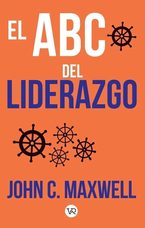El ABC del liderazgo - John C. Maxwell
