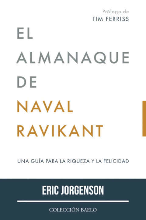 El Almanaque de Naval Ravikant - Eric Jorgenson