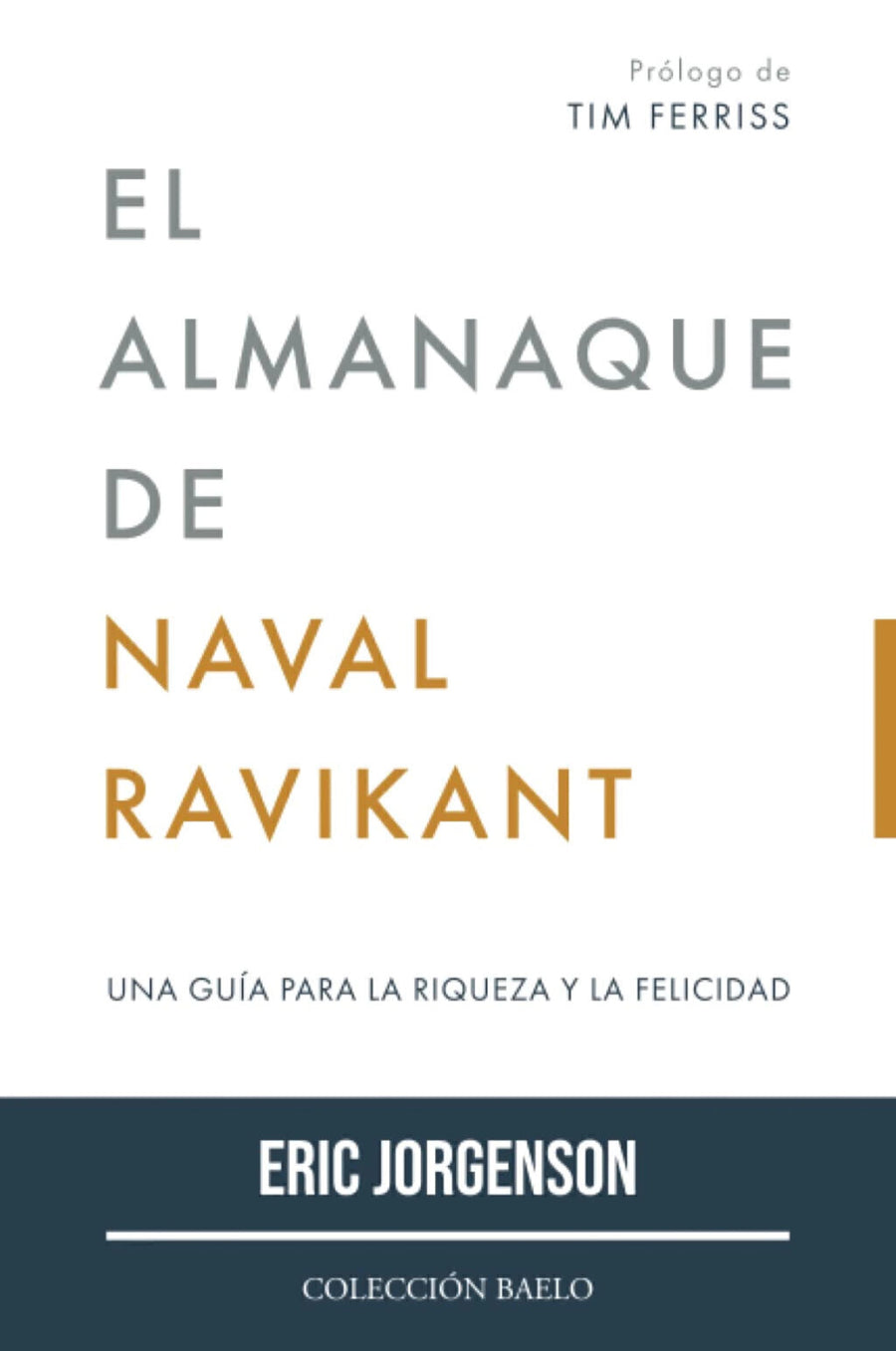 El Almanaque de Naval Ravikant - Eric Jorgenson