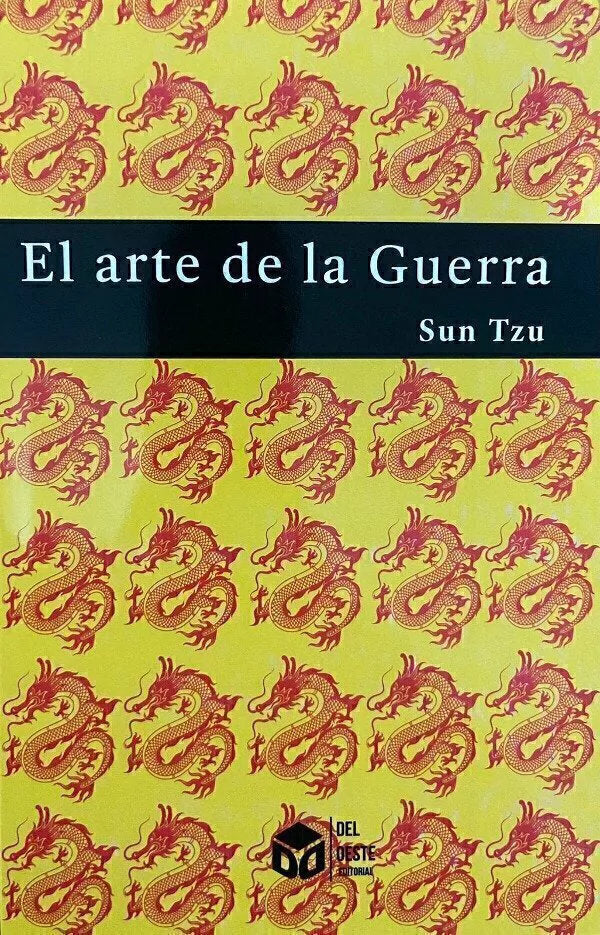 El Arte de la Guerra - Sun Tzu - Ed. DEL OESTE (B)