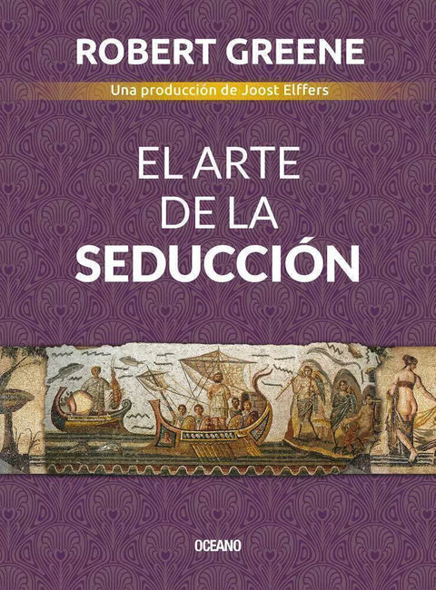 El Arte de la Seducción - Robert Greene