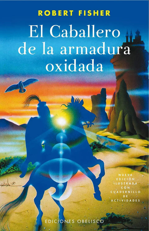 El Caballero de la Armadura Oxidada - Robert Fisher