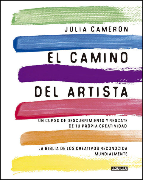 El Camino del Artista - Julia Cameron