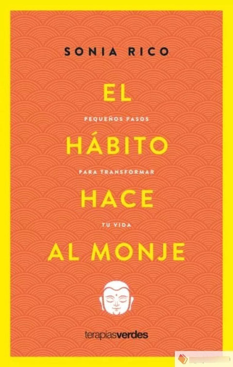 El Habito Hace Al Monje - Sonia Rico