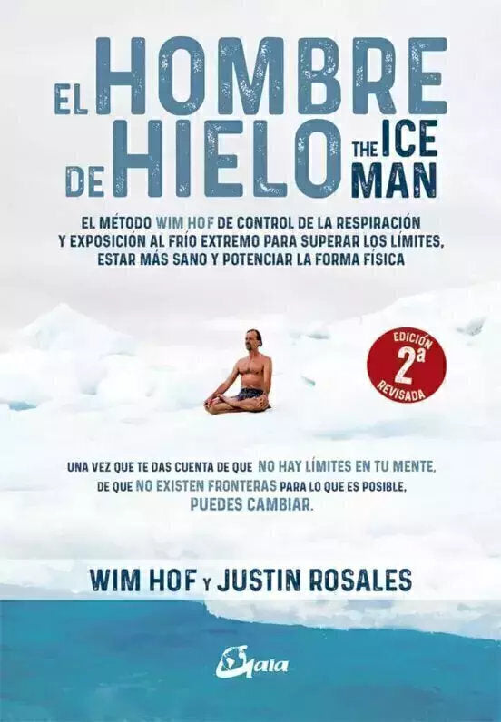 El Hombre De Hielo - Hof, Wim - Rosales, Justin