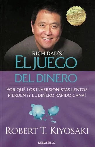 El Juego del Dinero - Robert T. Kiyosaki (B)