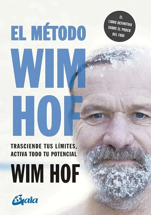 El Método Wim Hof - Wim Hof