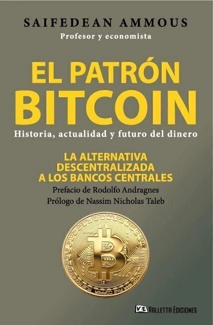 El Patrón Bitcoin - Saifedeán Ammous