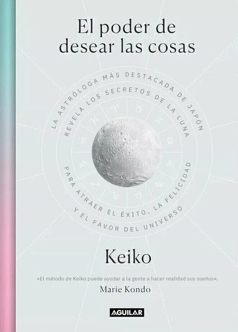 El Poder De Desear Las Cosas - Keiko
