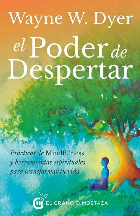 El Poder de despertar - Wayne W. Dyer