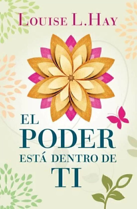 El Poder está Dentro de Ti - Louise L. Hay (B)