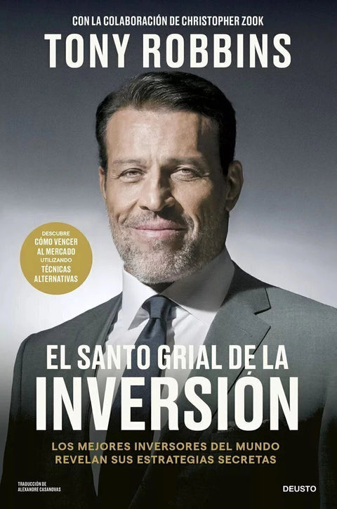 El Santo Grial De La Inversión - Christopher Zook - Tony Robbins
