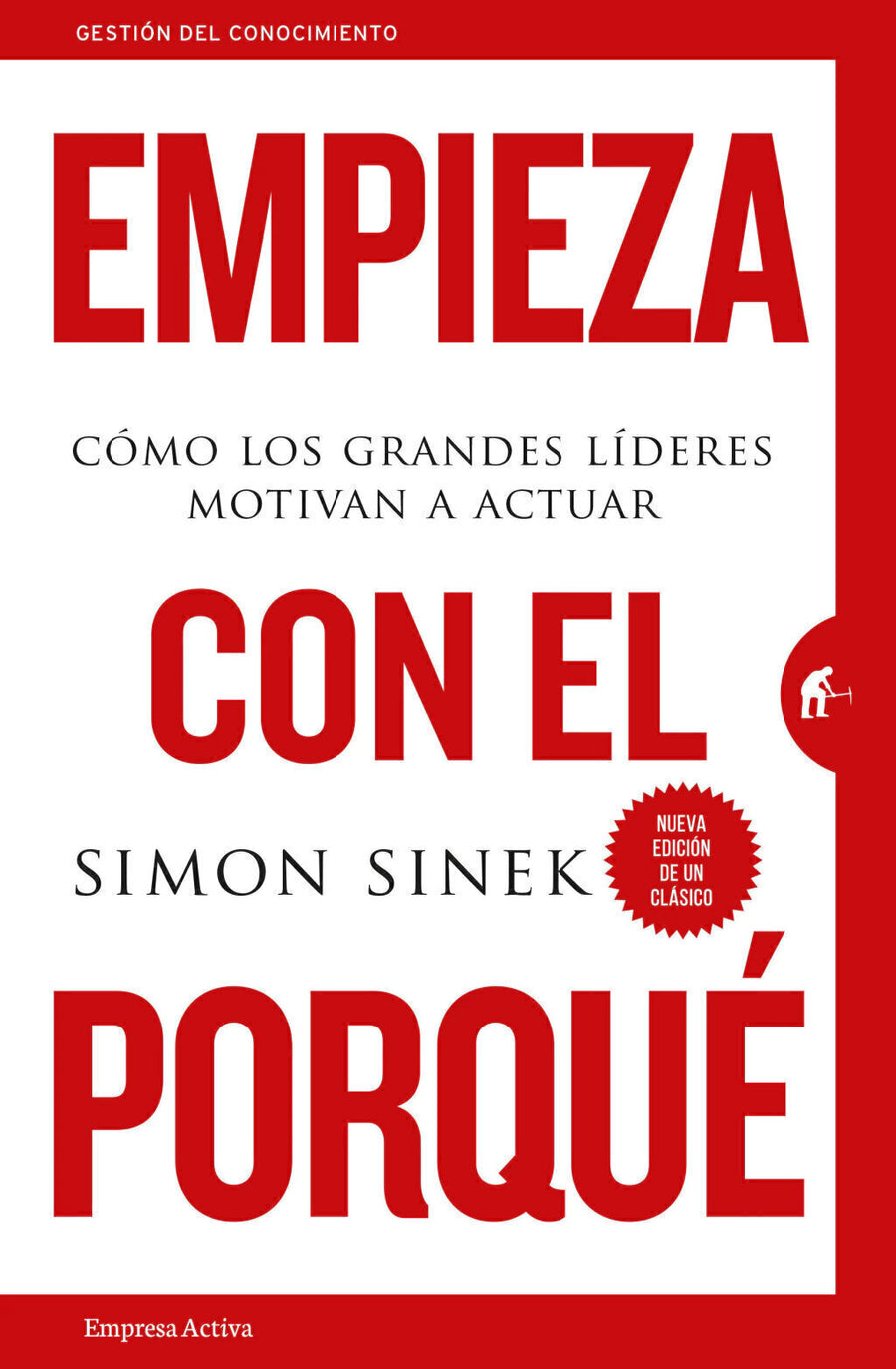 Empieza con el Porqué - Simon Sinek