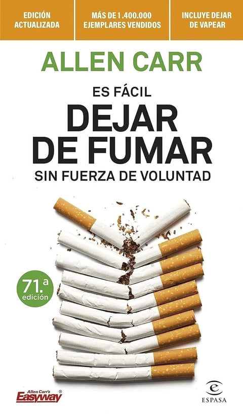 Es fácil dejar de fumar sin fuerza de voluntad - Allen Carr