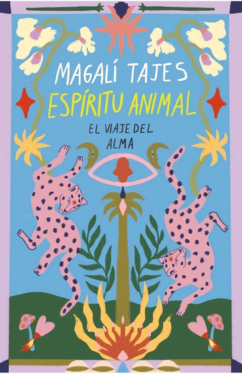 Espiritu animal, El viaje del alma - Magali tajes