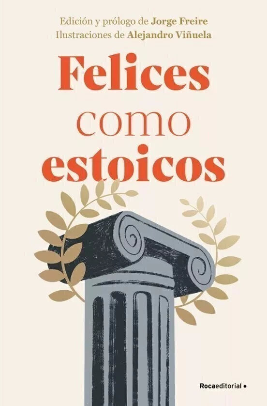 Felices Como Estoicos - Jorge Freire