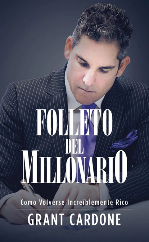 El Folleto del Millonario – Grant Cardone (B)