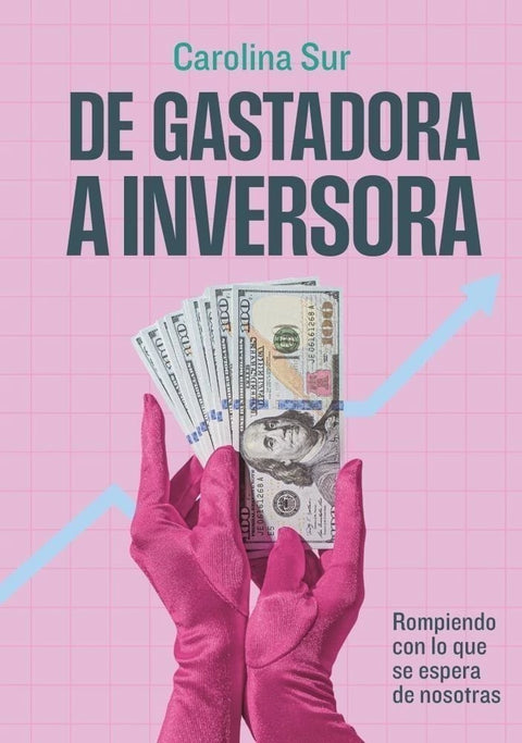 De Gastadora a Inversora – Carolina Sur