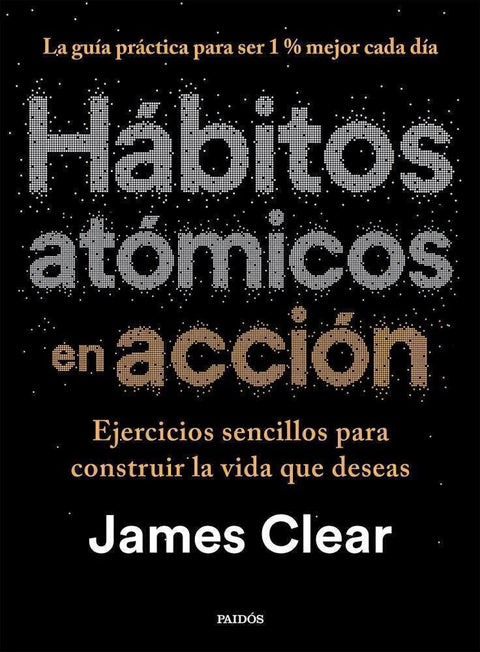 Hábitos Atómicos en Acción - James Clear