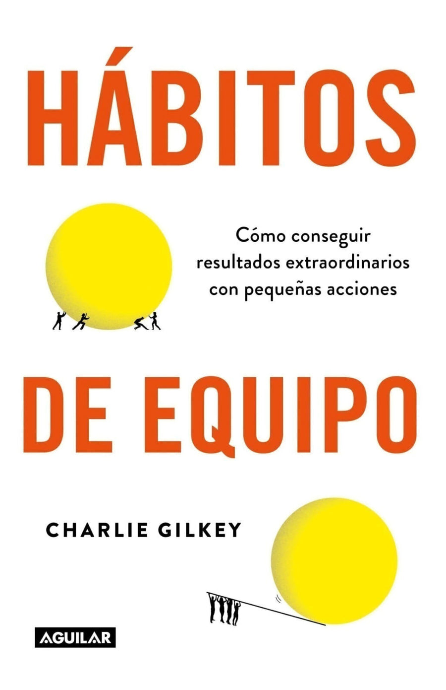 Hábitos De Equipo - Charlie Gilkey